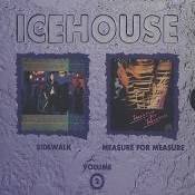 Icehouse : Sidewalk - Measure for Measure